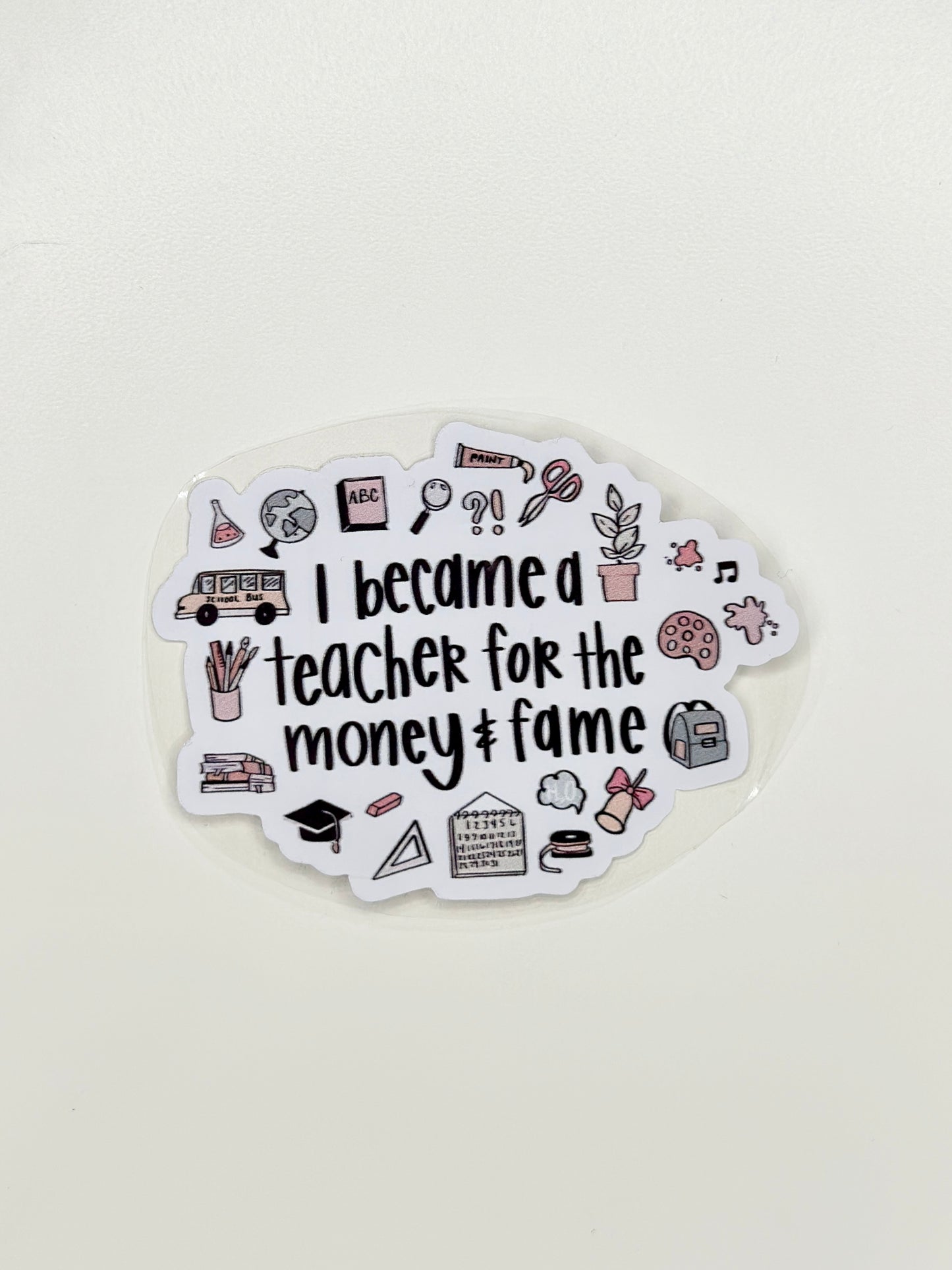 I Became A Teacher Sticker